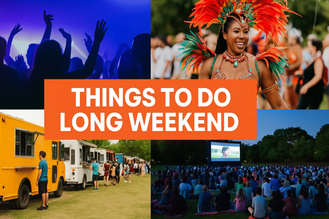 Things To Do Long Weekend